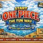 Start ONE PIECE the Fun Way: A Spoiler-Light Luffy Roadmap with Used Manga, Games, and Retro Breaks