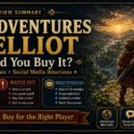 The Adventures of Elliot: Should You Buy It? Overseas Reviews and Social Media Reactions