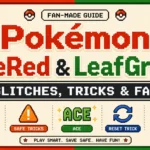 Everything You Need to Know About FireRed & LeafGreen Glitches: The Complete Guide to Tricks, Bugs, and Exploits